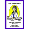 Carl Allen Schoner's Cartoon Cookbook Sampler
