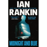Midnight and Blue: An Inspector Rebus Novel