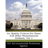 Air Quality Criteria for Ozone and Other Photochemical Oxidants, Vol. 1