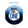 Whole and One: Seeing and being the World