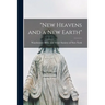 "New Heavens and a New Earth"