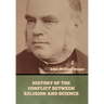 History of the Conflict between Religion and Science