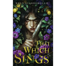 That Which Sings