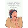 The Lotus flower: A book of inspirational and healing poems