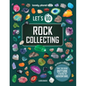 Lonely Planet Kids Let's Go Rock Collecting
