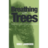 Breathing With Trees: Book one in the Woodcoombe series