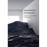 Anaesthetics of Existence: Essays on Experience at the Edge