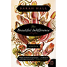 The Beautiful Indifference: Stories