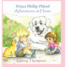 Prince Phillip Ploof Adventures at Home