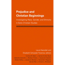 Prejudice and Christian Beginnings: Investigating Race, Gender, and Ethnicity in Early Christianity