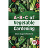 A-B-C Of Vegetable Gardening