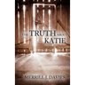 The Truth About Katie