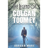 The Legend of Colgan Toomey