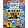 Scientific American, Winning Science Fair Projects, Grades 5-7