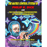 The Matrix Control System of Philip K. Dick And The Paranormal Synchronicities o