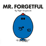 Mr. Forgetful