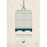 The Chinese Birdcage: How China's Rise Almost Toppled the West