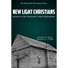New Light Christians: Initiators of the Nineteenth Century Reformation