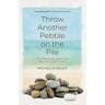 Throw Another Pebble on the Pile: One Woman's Leadership Journey in the Church