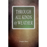 Through All Kinds Of Weather