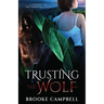 Trusting the Wolf: A Spinoff of The Warrior Series