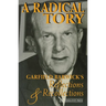A Radical Tory: Garfield Barwick's Reflections & Recollections