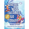 Where Will Taulbee Go Today?