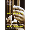 Why They Kill: The Discoveries of a Maverick Criminologist