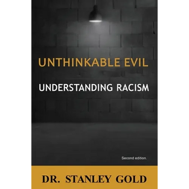 Unthinkable Evil: Understanding Racism