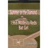 Summer on the Diamond as the 1966 Modesto Reds Bat Girl