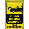 Drunk Driving Champion