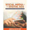 Social Media in the Digital Age: History, Ethics, and Professional Uses