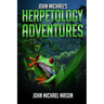 John Michael's Herpetology Adventures