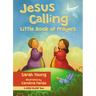 Jesus Calling: Little Book of Prayers