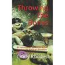 Throwing the Bones: An Instructional Book With a Final Focus on the Ethics of Divination