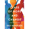 Class of Hope and Change: A Walk with Millennials
