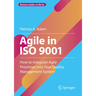 Agile in ISO 9001: How to Integrate Agile Processes Into Your Quality Management System