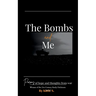 The Bombs and Me