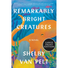 Remarkably Bright Creatures