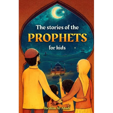The stories of the prophets for kids