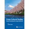 Cross-Cultural Studies: Newest Developments in Japan & UK