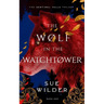 The Wolf in the Watchtower: A New Adult Romantic Fantasy