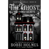 The Ghost and Family Secrets
