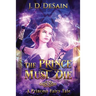 The Prince Must Die!: A Princess Fairy Tale