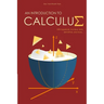 An Introduction to Calculus: With Hyperbolic Functions, Limits, Derivatives, and More