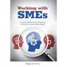 Working with SMEs: A Guide to Gathering and Organizing Content from Subject Matter Experts