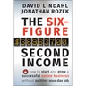 The Six-Figure Second Income: How to Start and Grow a Successful Online Business Without Quitting Your Day Job