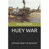 Huey War: Viietnam from the Backseat