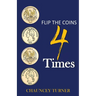 Flip the Coins 4 Times