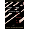 Committing Journalism: The Prison Writings of Red Hog